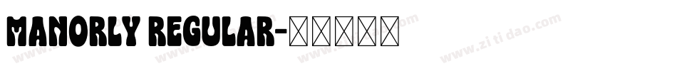 Manorly Regular字体转换